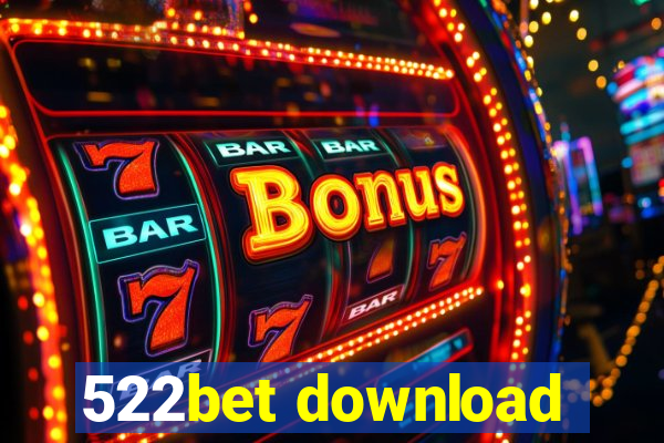 522bet download